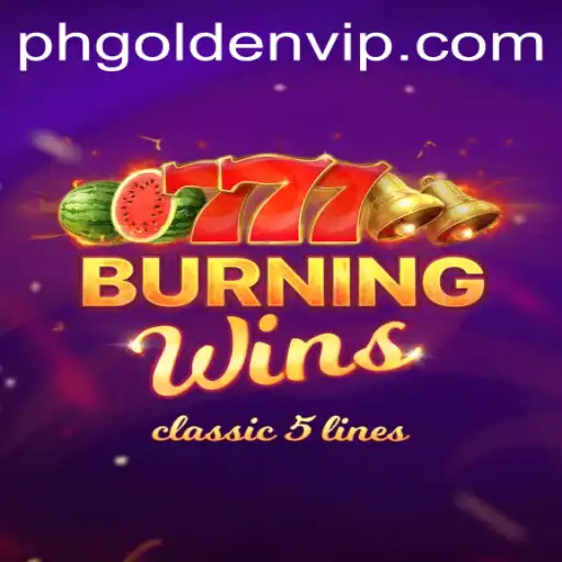 Burning Wins Game: A Thrilling Experience with phgolden
