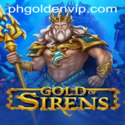 Unveiling the Mystery of GoldofSirens: A Deep Dive into a Captivating Game